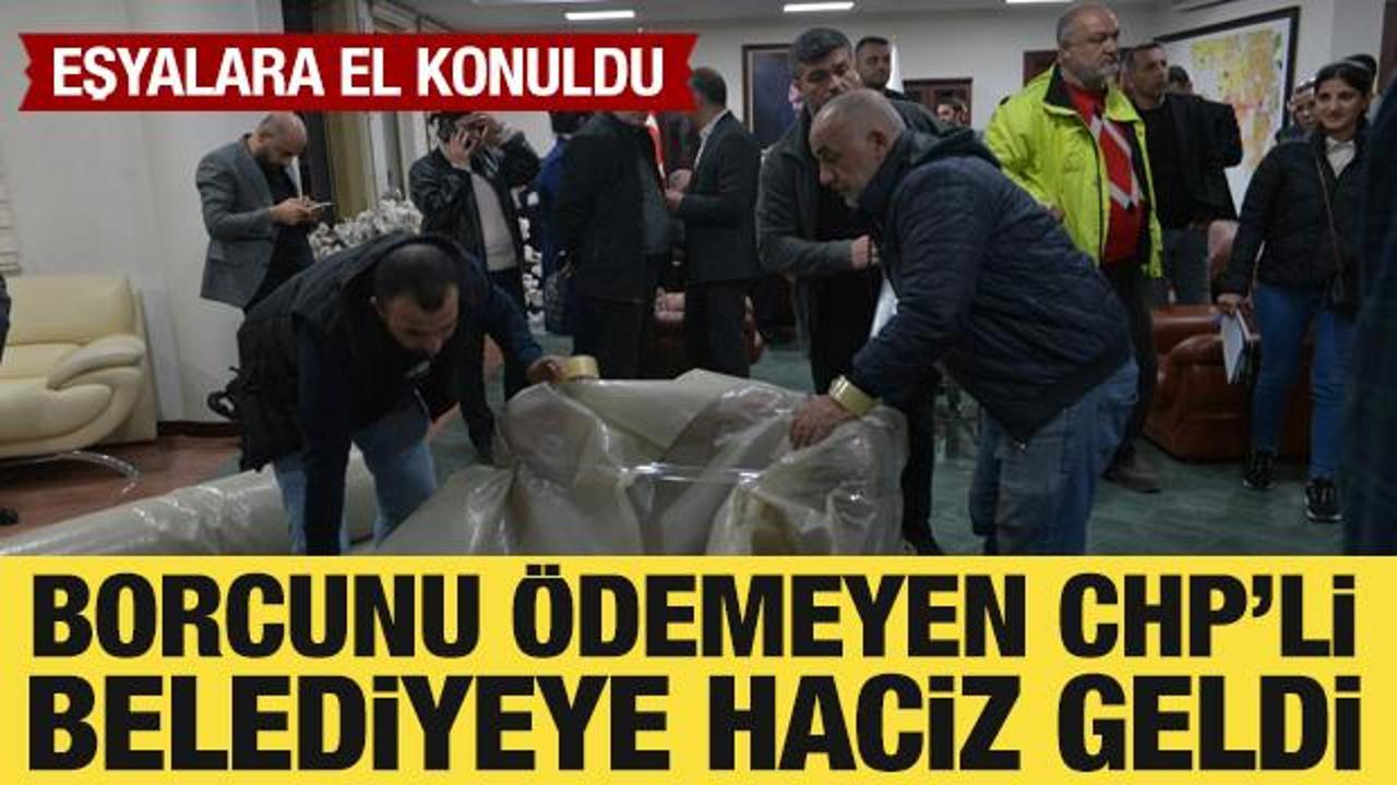 CHP’li Seyhan Belediyesi’nde icra şoku: Eşyalara el konuldu