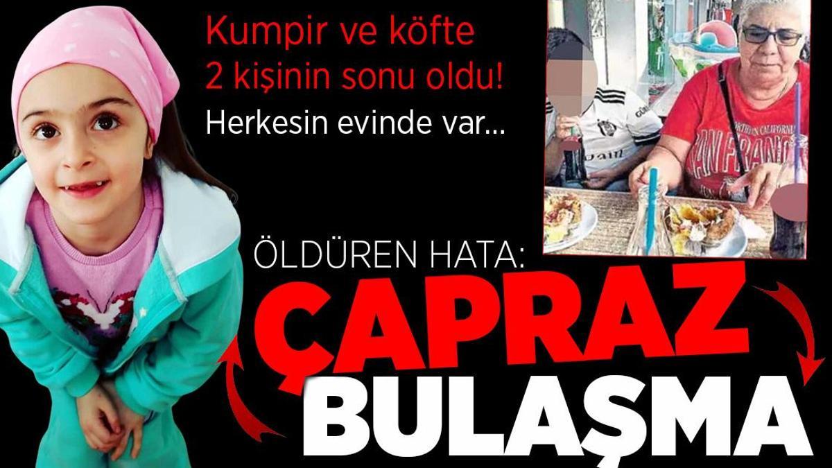 Kumpir ve köfte 2 kişiyi öldürdü! Herkesin mutfağındaki gizli tehlike: Çapraz bulaşma