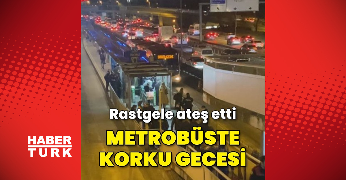 Metrobüste rastgele ateş eden şüpheli gözaltına alındı | Son dakika haberleri