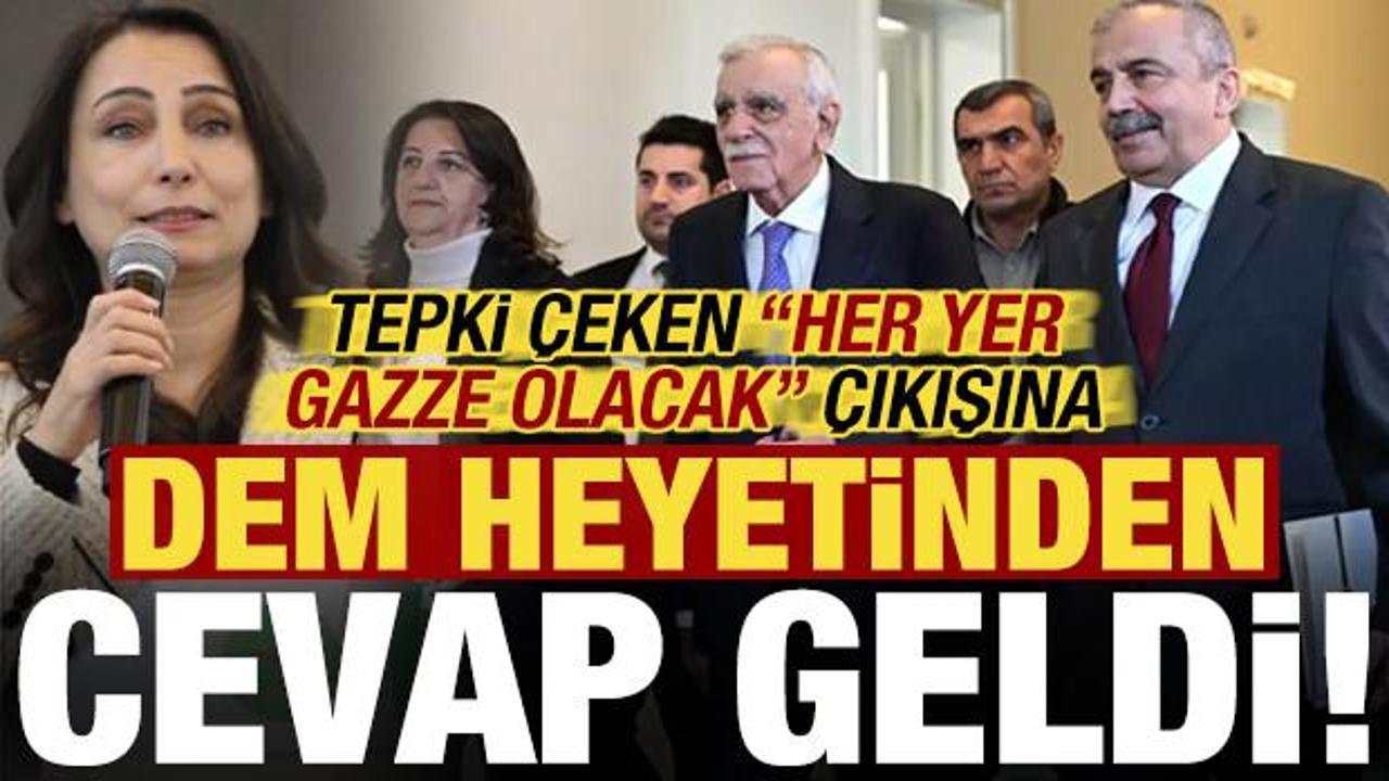 Son dakika: DEM Parti heyetinden tepki çeken ‘Gazze’ çıkışına cevap!