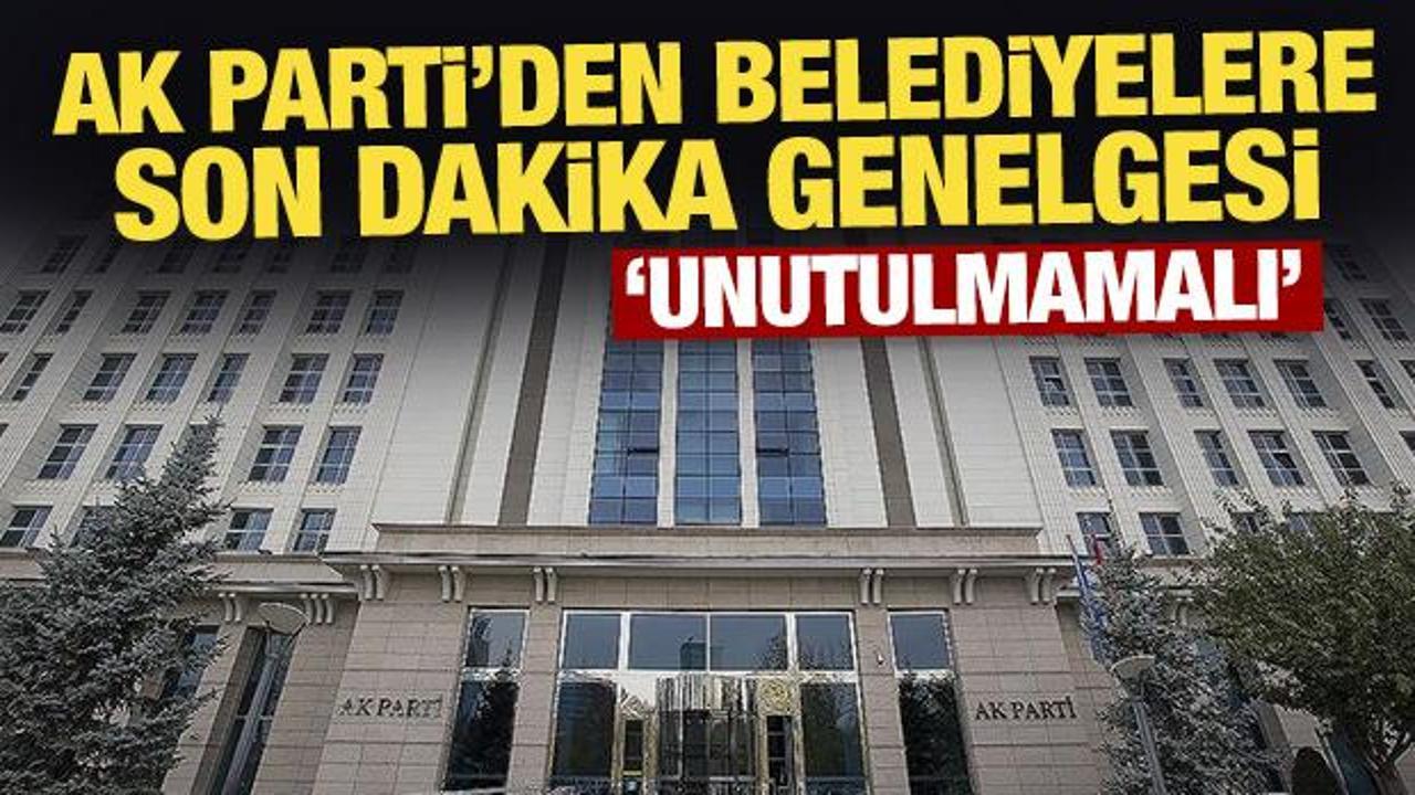 AK Parti’den belediyelere ‘ramazan’ genelgesi