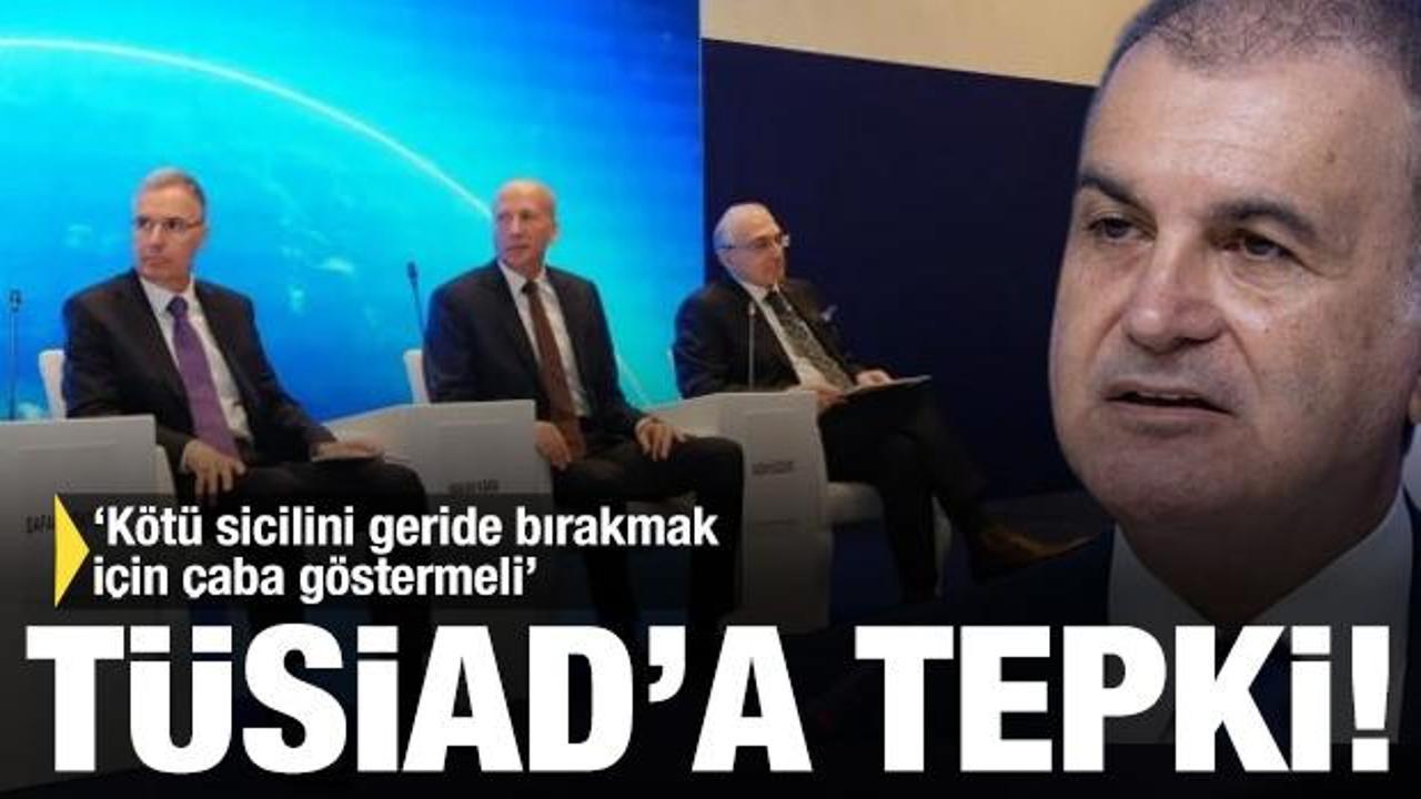 AK Partili Çelik’ten TÜSİAD’a tepki! ‘Kötü sicilini geride bırakmak için çaba göstermeli’