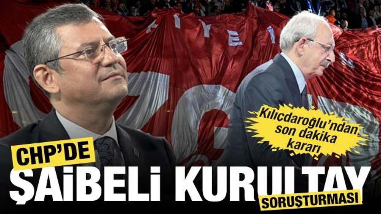 CHP kurultayında ‘şaibe’ soruşturması! İfadeye çağrılan Kılıçdaroğlu’ndan son karar