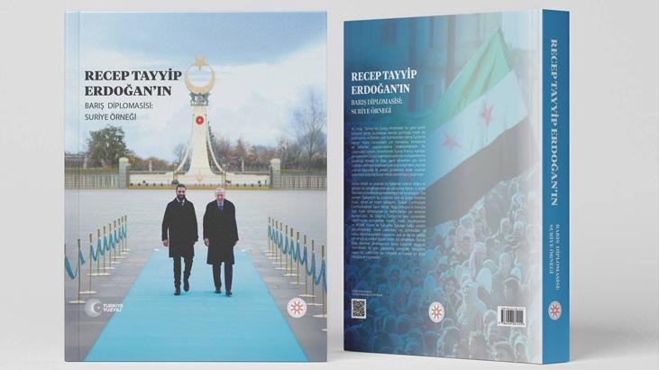 Cumhurbaşkanlığı İletişim Başkanlığından ‘Recep Tayyip Erdoğan’ın Barış Diplomasisi: Suriye Örneği’ kitabı