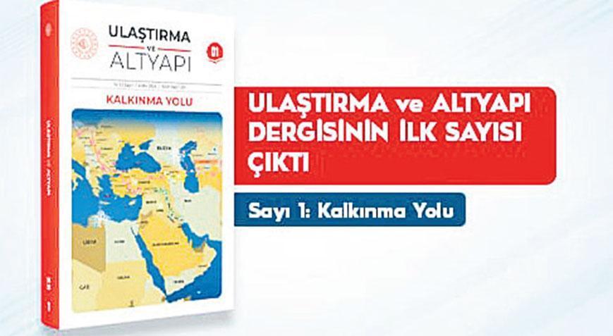 ‘Ulaştırma ve Altyapı’ dergisi ilk sayısı çıktı