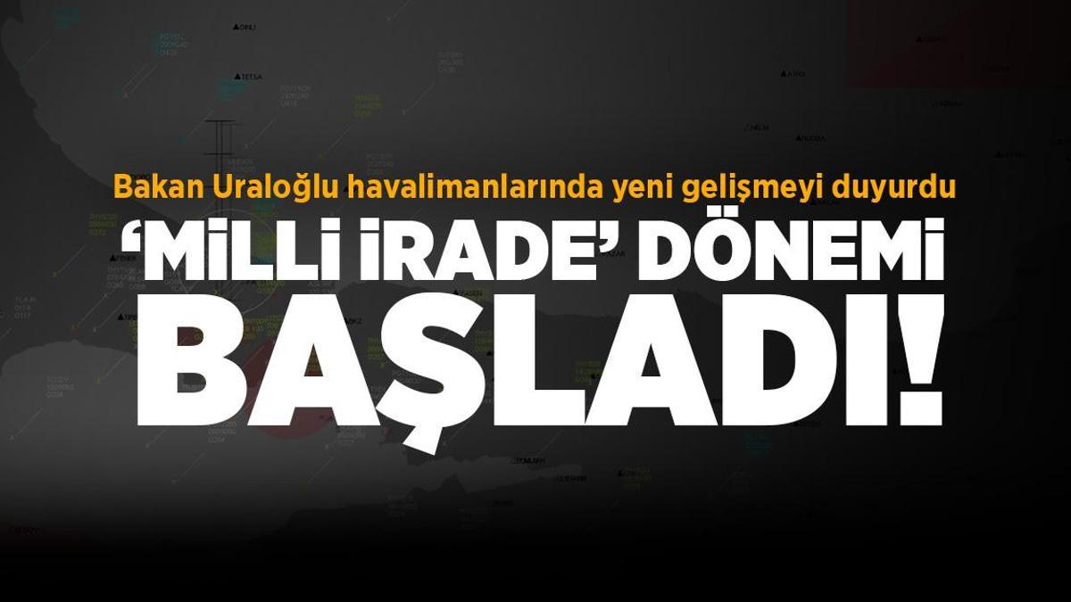 İstanbul Havalimanı’nda ‘Milli İRADE’ dönemi! Bakan Uraloğlu duyurdu