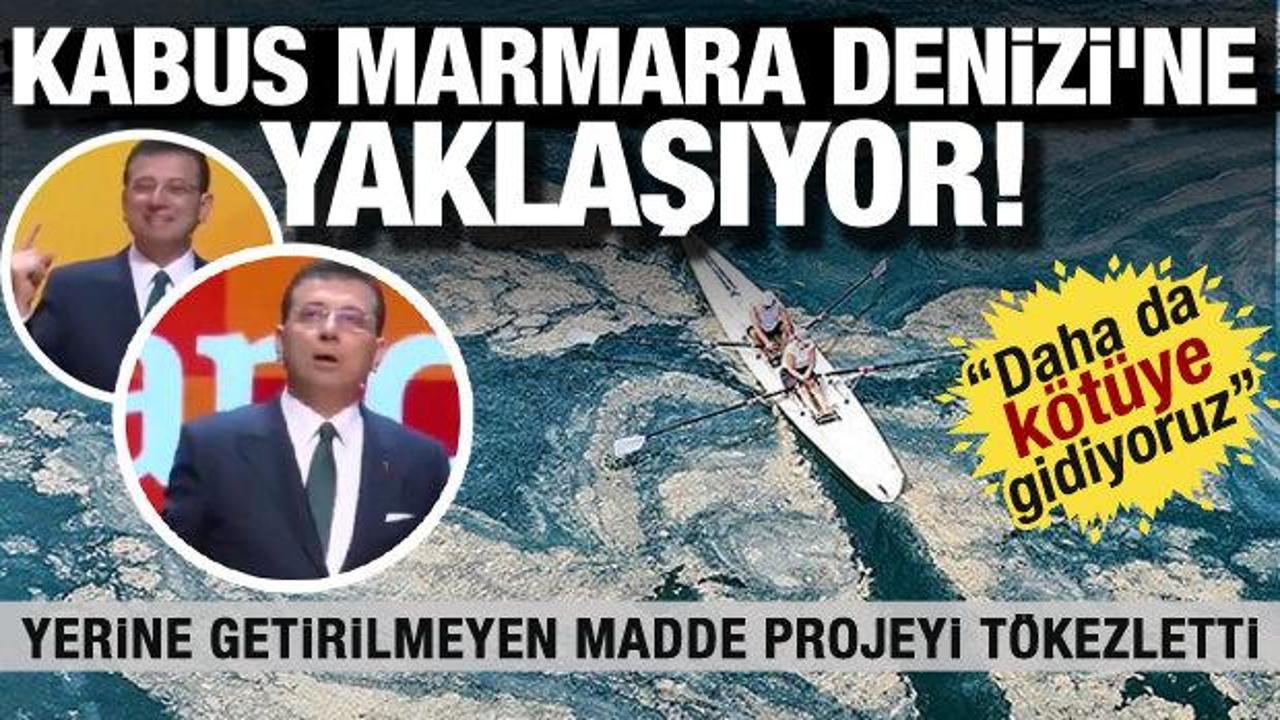 Kabus Marmara Denizi’ne yaklaşıyor! Büyük sorunu tek maddede tökezletti