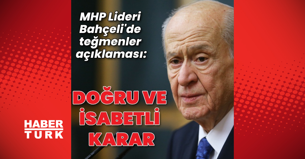 MHP Genel Başkanı Devlet Bahçeli'den ihraç edilen teğmenler açıklaması: Ayırma kararı doğru ve isabetli bir karardır – Son Dakika Haberleri