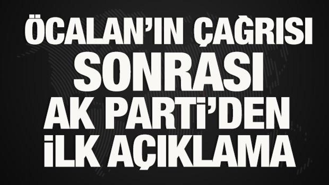 Öcalan’ın çağrısı sonrası AK Parti’den ilk açıklama