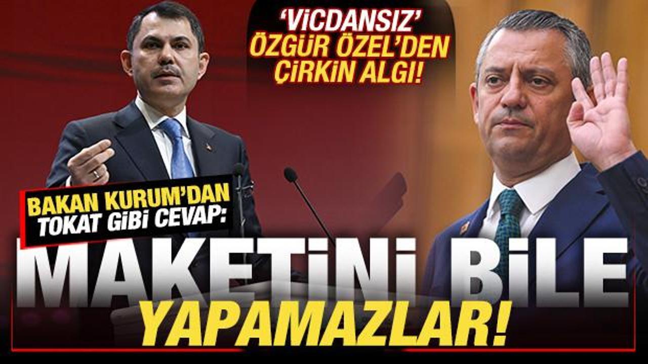 Özel’den ‘vicdansız’ algı! Bakan Kurum’dan tokat gibi cevap: Maketini bile yapamazlar
