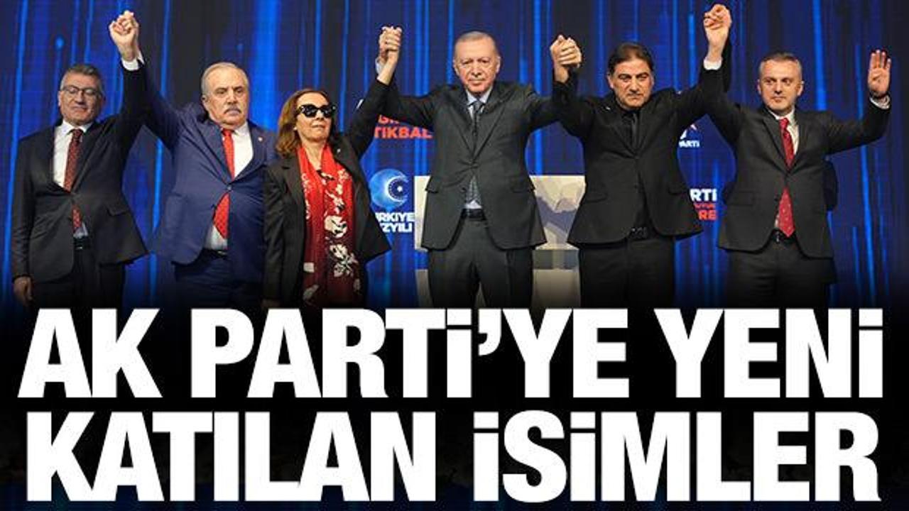 Son dakika haberi: AK Parti’ye yeni katılan isimler