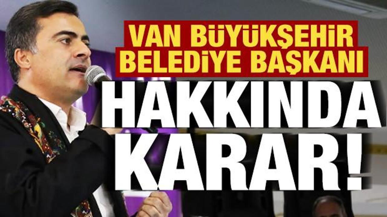Son dakika: Van Büyükşehir Belediye Başkanı Zeydan hakkında karar!