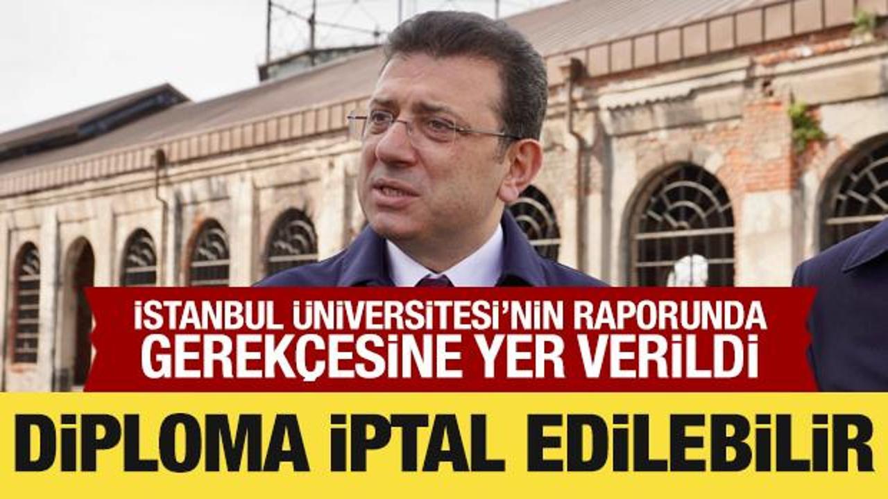 İmamoğlu’nun ‘şaibeli’ diplomasında yeni gelişme: İptal edilebilir!