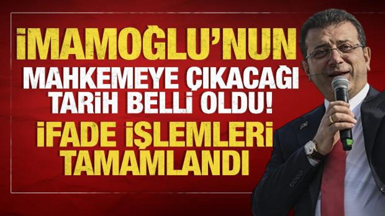 İmamoğlu’nun mahkemeye çıkacağı tarih ve saat belli oldu!