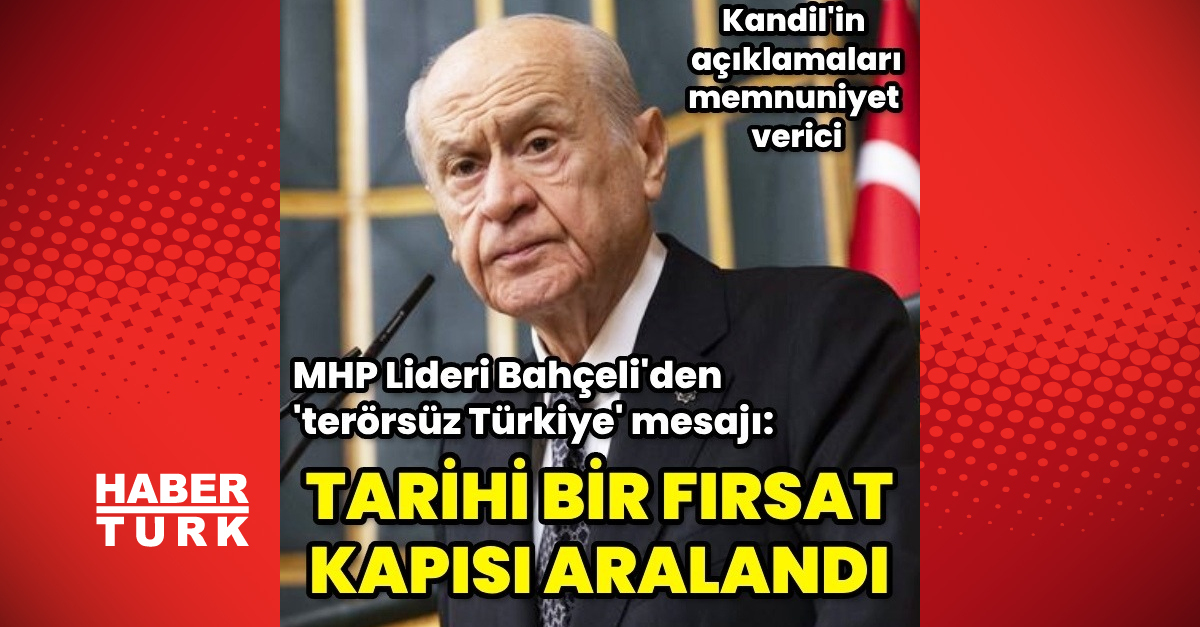 Milliyetçi Hareket Partisi lideri Devlet Bahçeli'den terörsüz Türkiye açıklaması