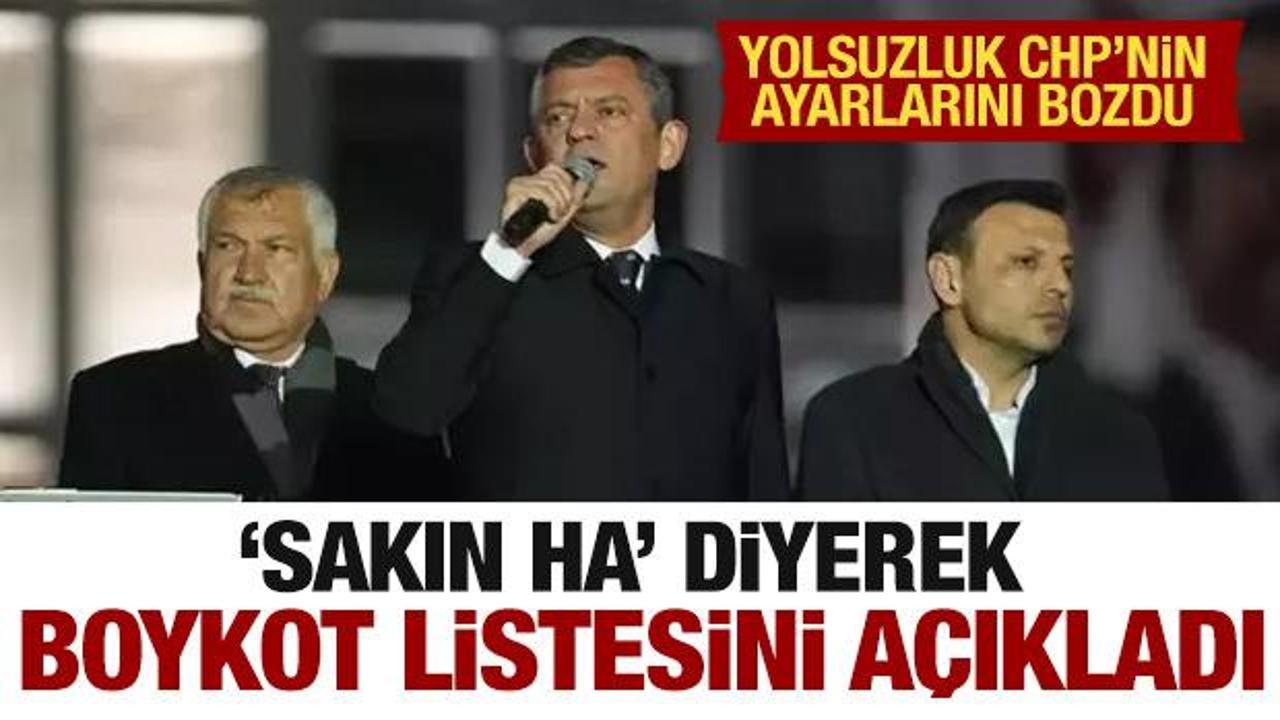 Özgür Özel boykot listesini açıkladı! CHP’den skandal hamle