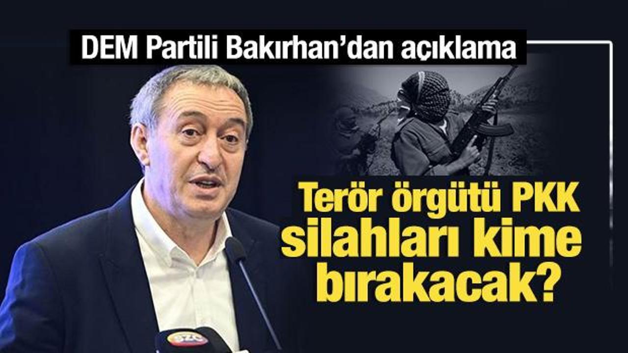PKK silahları kime bırakacak? DEM Partili Bakırhan’dan açıklama