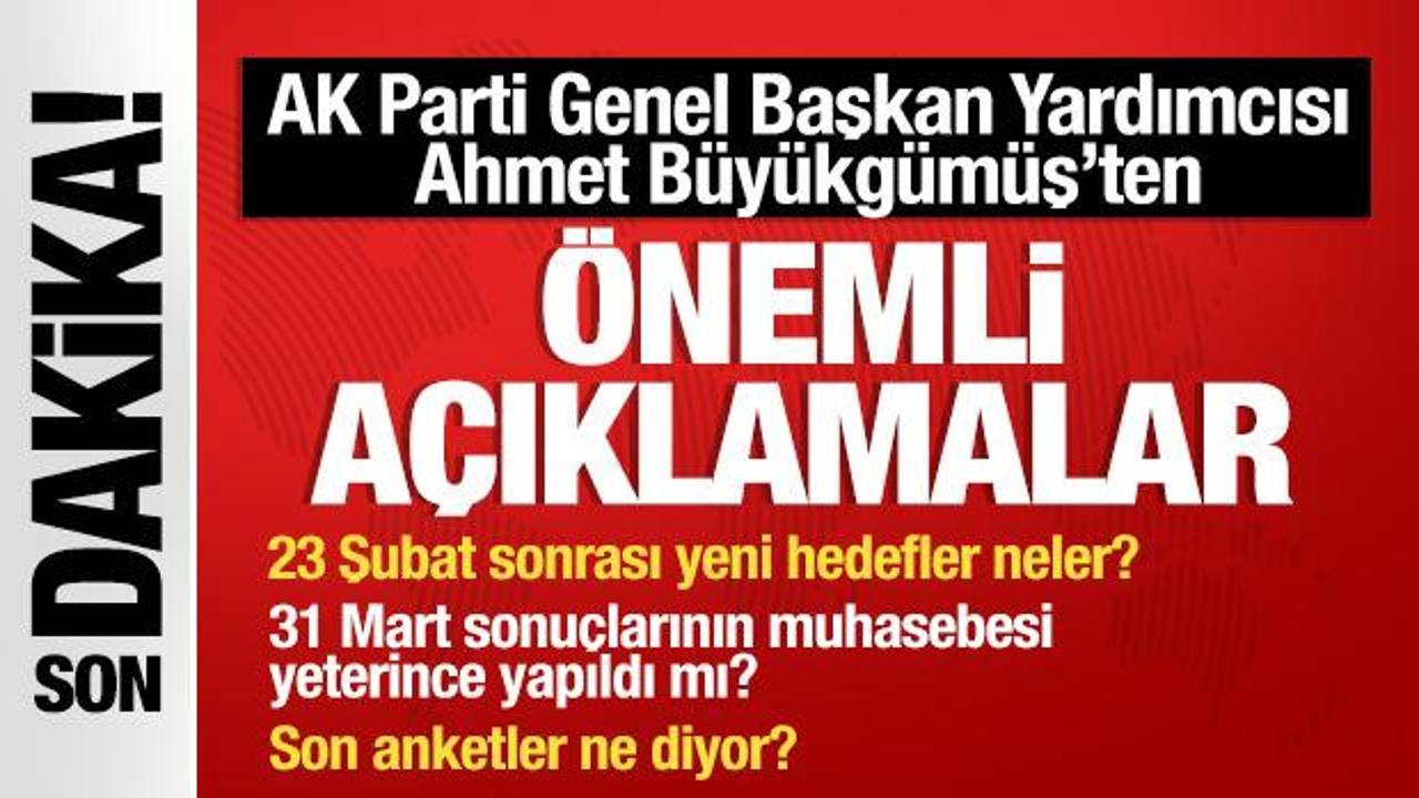AK Parti Genel Başkan Yardımcısı Ahmet Büyükgümüş Başkent Kulisi’nde