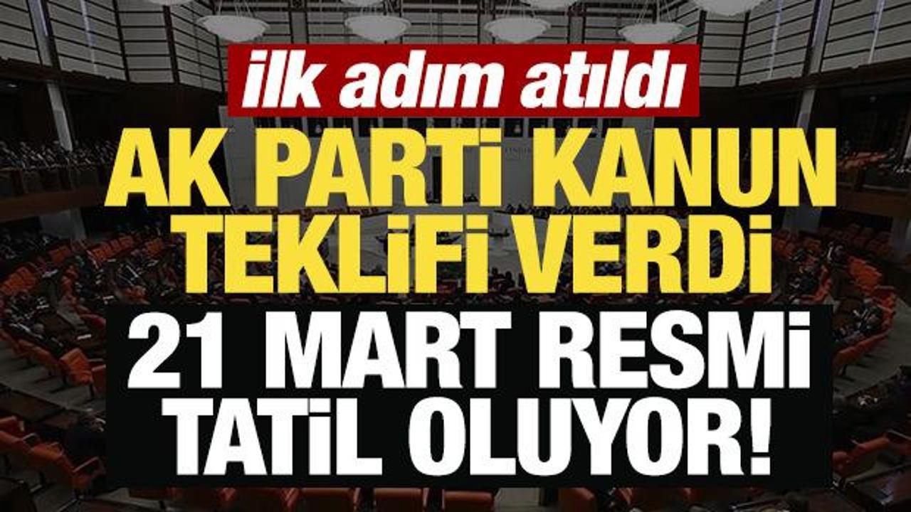 AK Parti kanun teklifi verdi… İlk adım atıldı: 21 Mart resmi tatil oluyor!