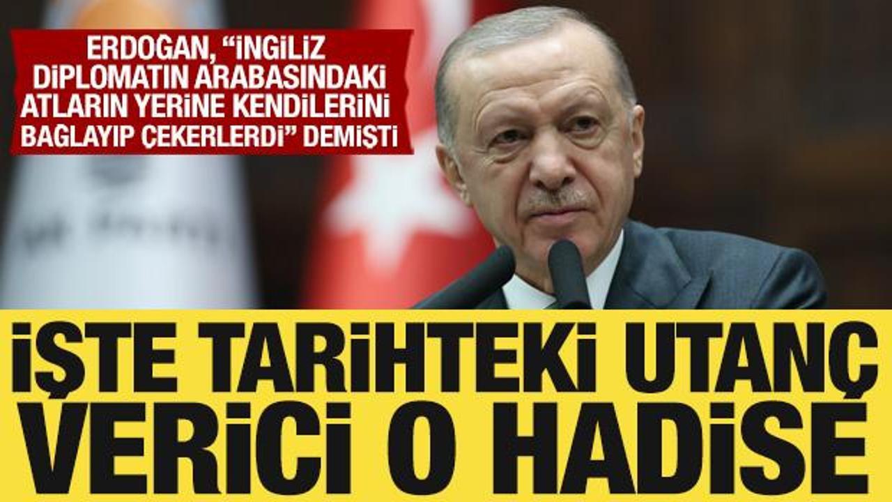 Cumhurbaşkanı Erdoğan’ın anlattığı İngiliz diplomat hadisesinin utanç verici hikayesi!