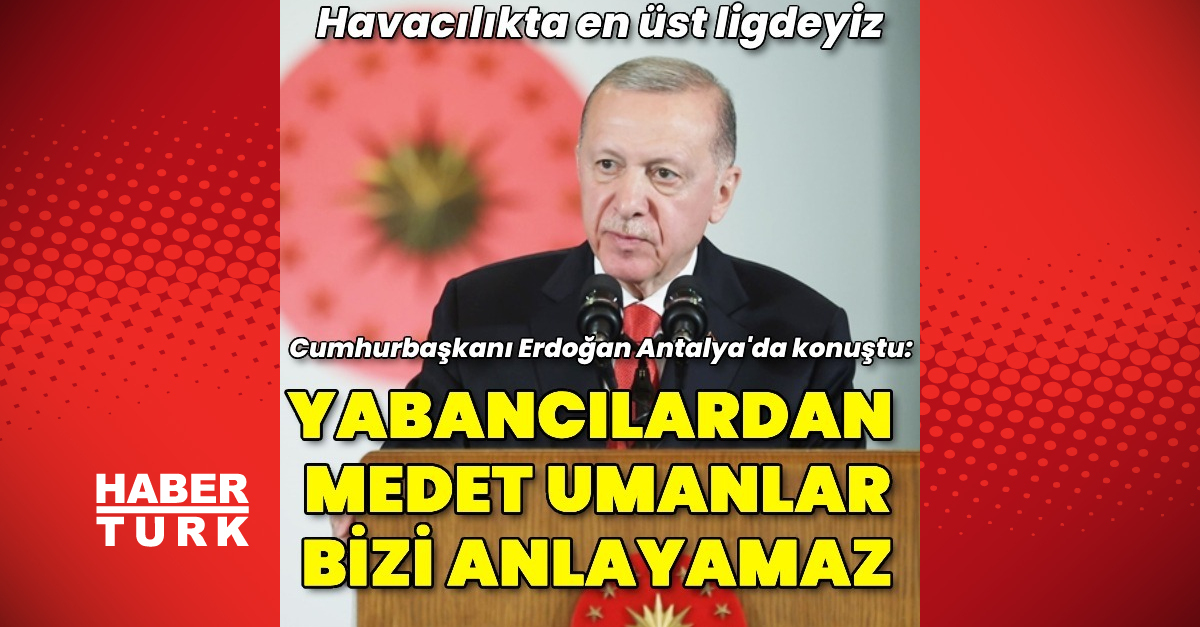 Cumhurbaşkanı Recep Tayyip Erdoğan'dan açıklamalar – Öne Çıkan Haberler