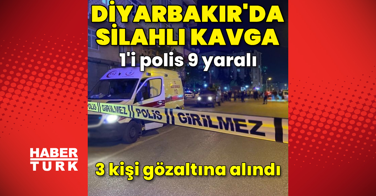 Diyarbakır’da silahlı kavga: 1’i polis 9 yaralı – Güncel haberler