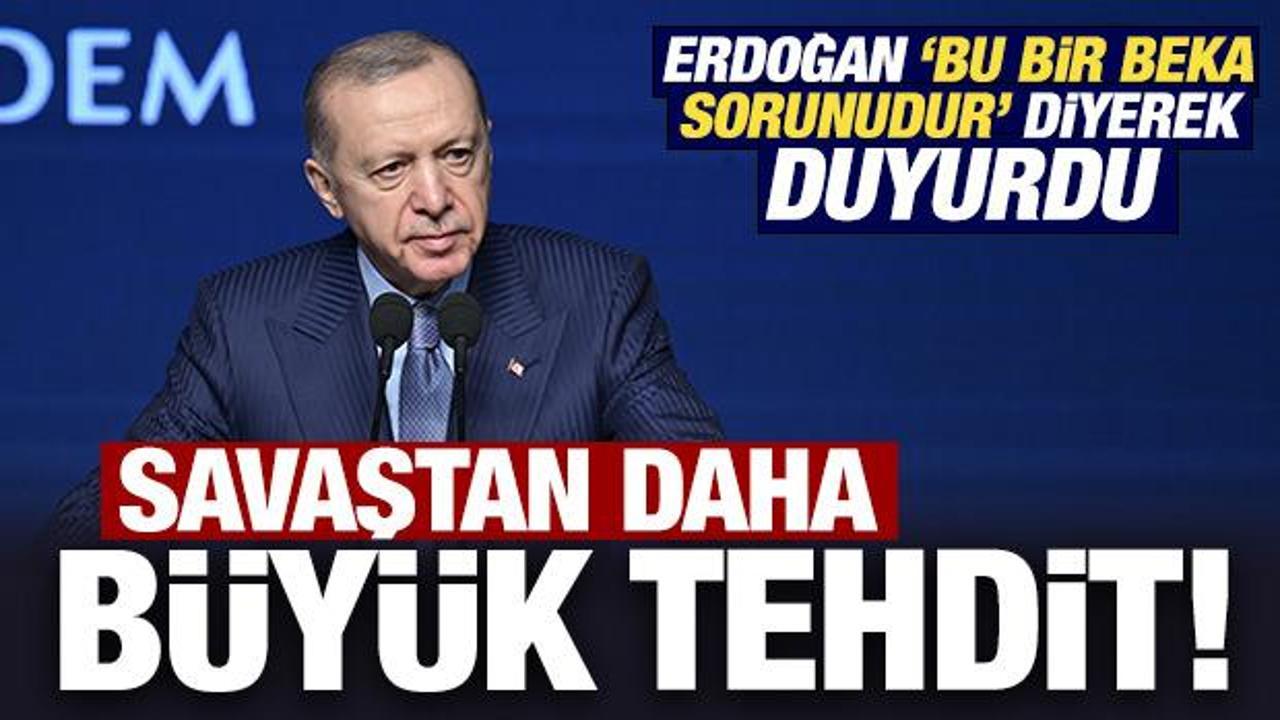 Erdoğan ‘bu bir beka sorunudur’ diyerek duyurdu: Savaştan daha büyük tehdit!