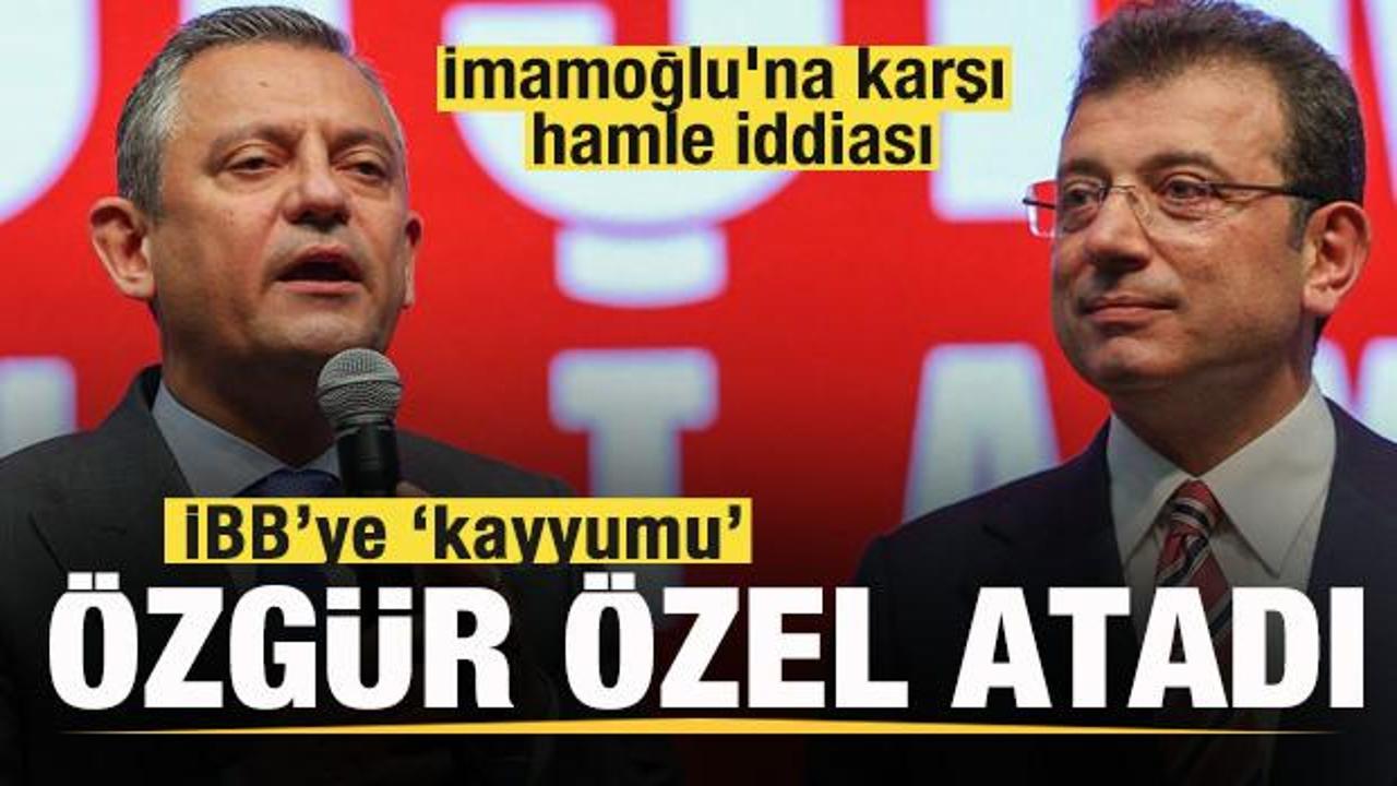İBB’ye ‘kayyumu’ Özgür Özel atadı! İmamoğlu’na karşı hamle iddiası