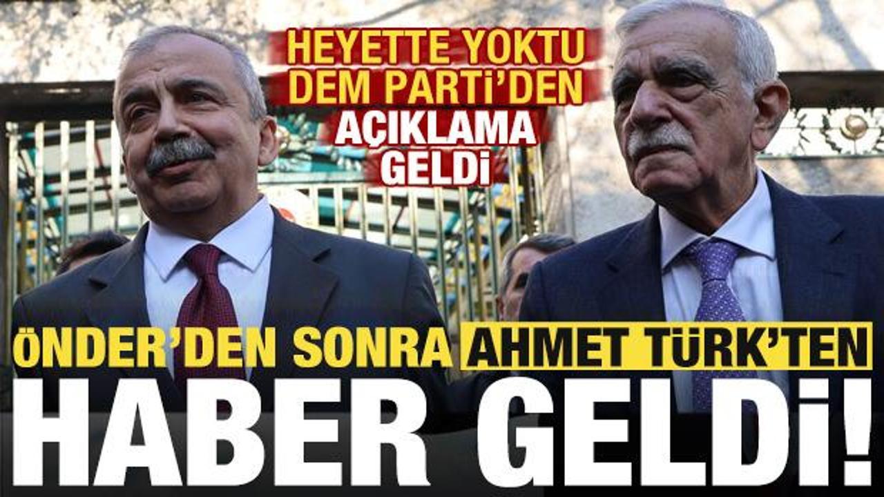 Önder’den sonra Ahmet Türk’ten de haber geldi! Heyette yoktu, DEM Parti’den açıklama…