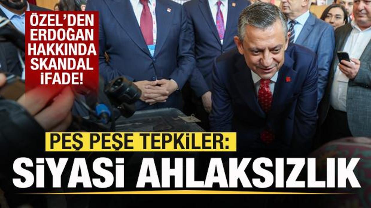 Özgür Özel’den Başkan Erdoğan hakkında skandal ifade! Peş peşe tepkiler