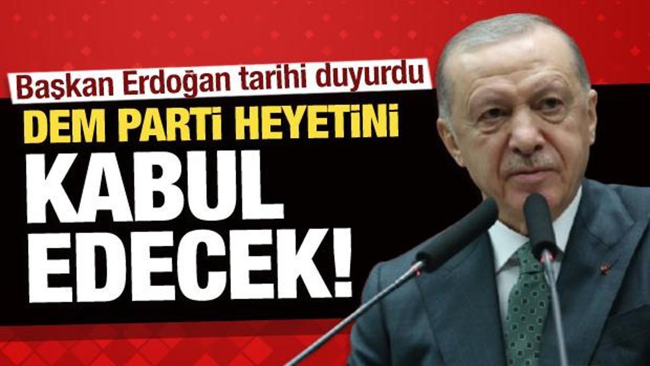 Son dakika: Erdoğan, DEM Parti heyetini kabul edecek! Tarihi açıkladı