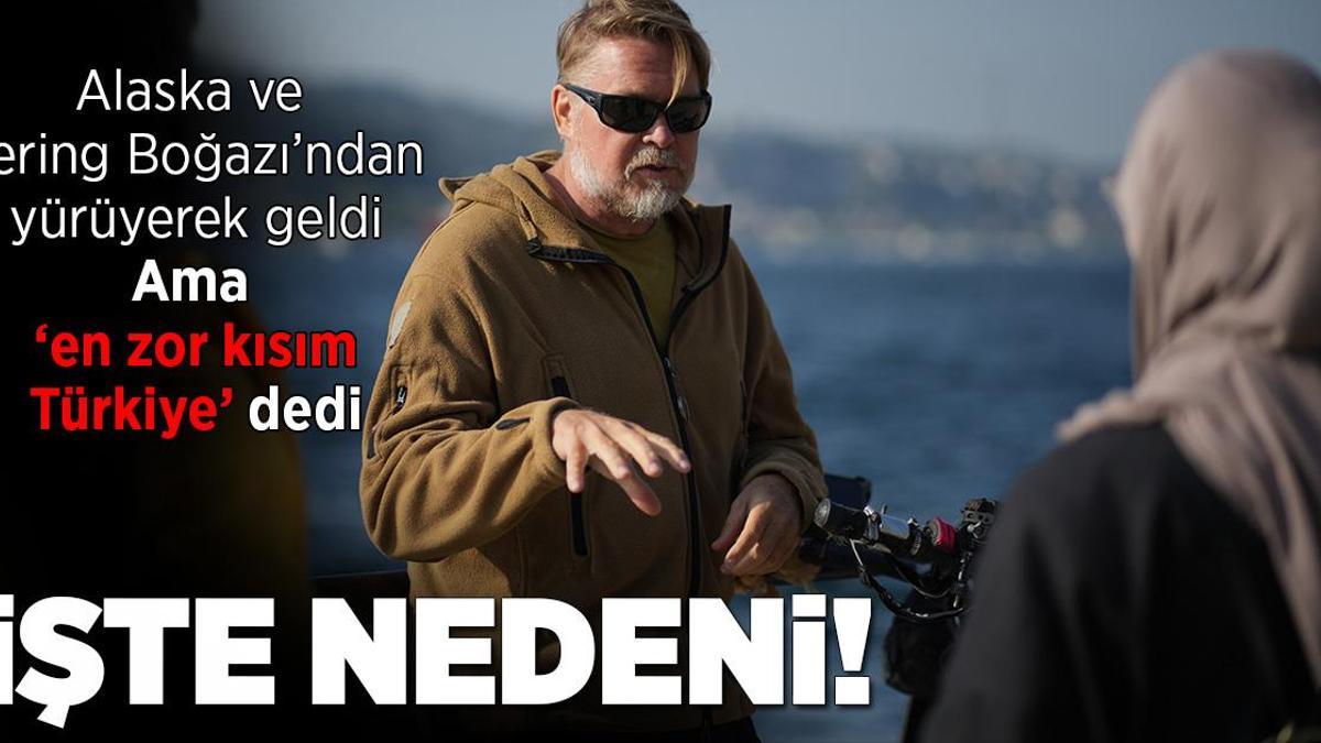 Yağmur ormanı, Alaska ve Bering Boğazı’nı geçti! Ama en zor yürüyüşü Türkiye’de oldu! İşte nedeni