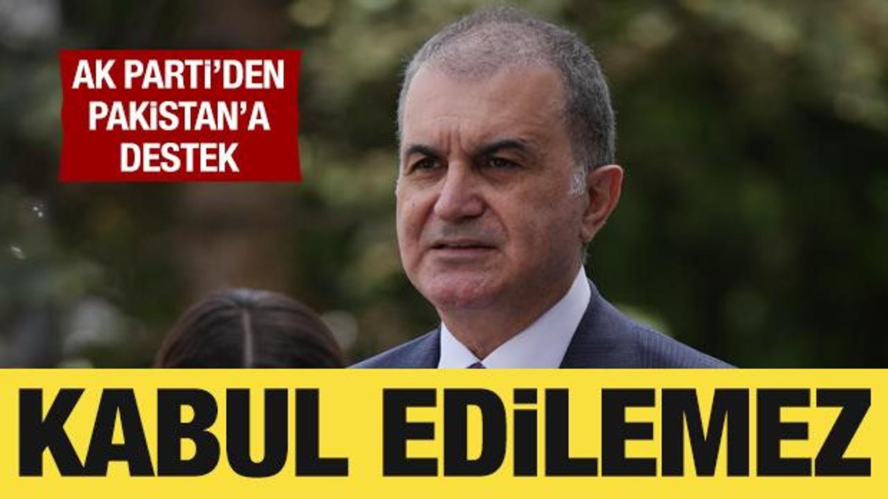 AK Parti Sözcüsü Ömer Çelik’ten Pakistan’a destek