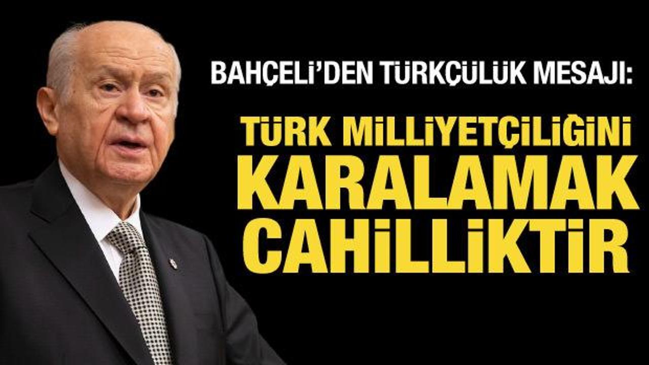 Bahçeli’den Türkçülük mesajı