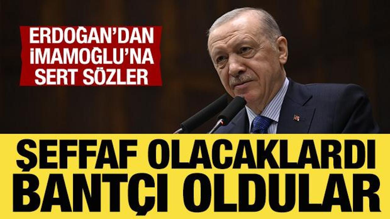 Cumhurbaşkanı Erdoğan’dan CHP ve İmamoğlu’na sert sözler!
