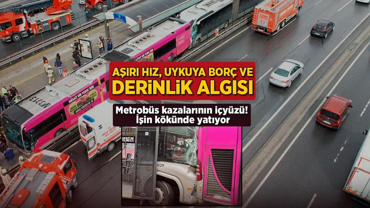 Gündem haberleri! Metrobüs kazalarının nedeni ne? Metrobüs kazaları nasıl oluyor?