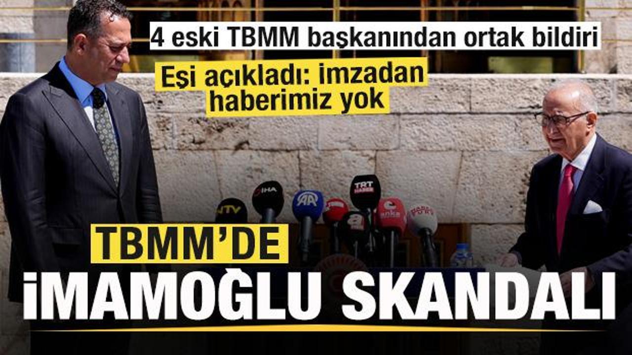 ‘İmamoğlu’ skandalı! 4 eski TBMM başkanından ortak bildiri! Eşi yalanladı: İmza yok