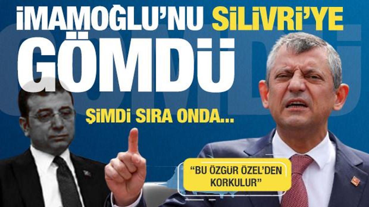 İmamoğlu’nu Silivri’ye gömdü! Şimdi sıra onda! Özgür Özel’den korkulur