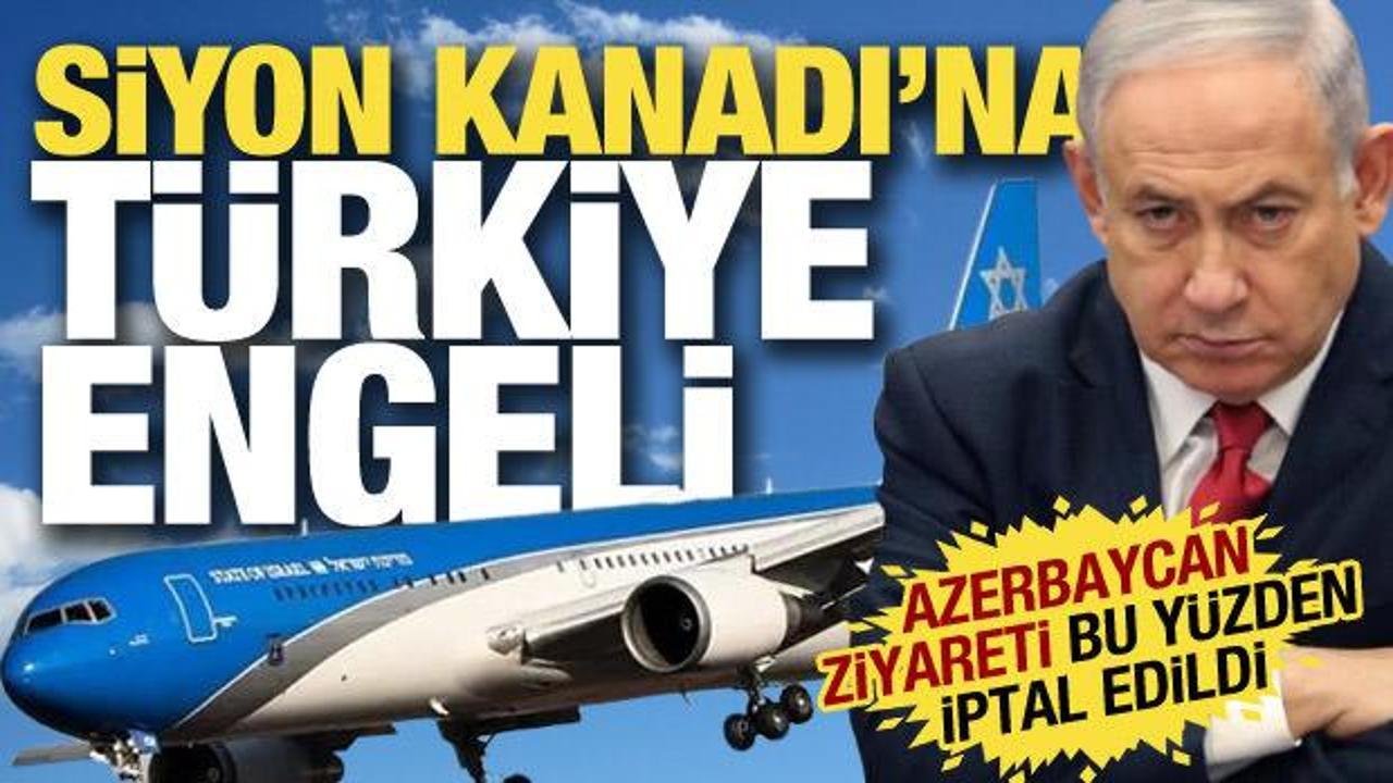 İsrail basını: Türkiye izin vermeyince Netanyahu Azerbaycan’a gidemedi!