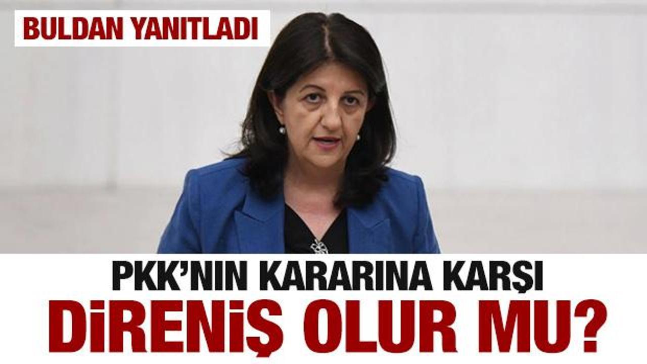 PKK’nın silah bırakma kararına direnenler olur mu? Pervin Buldan’dan net açıklama