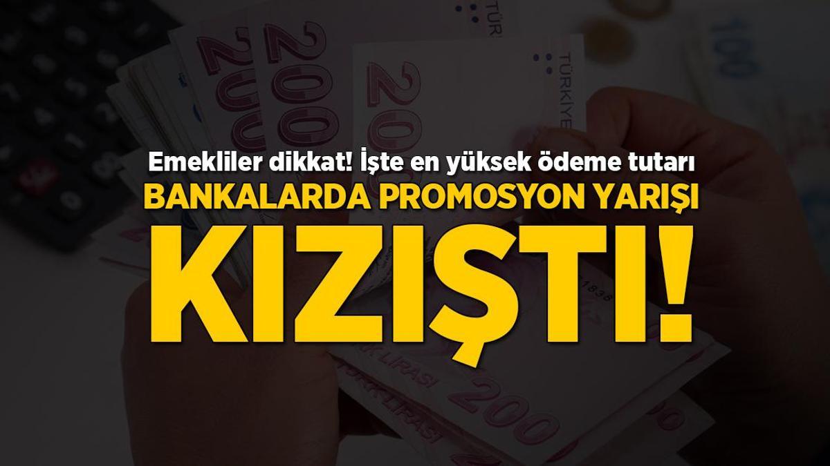 SON DAKİKA PROMOSYON HABERLERİ: SSK ve Bağkurluların gözü emekli banka maaş promosyonlarında! Bankalarda yarış kızıştı