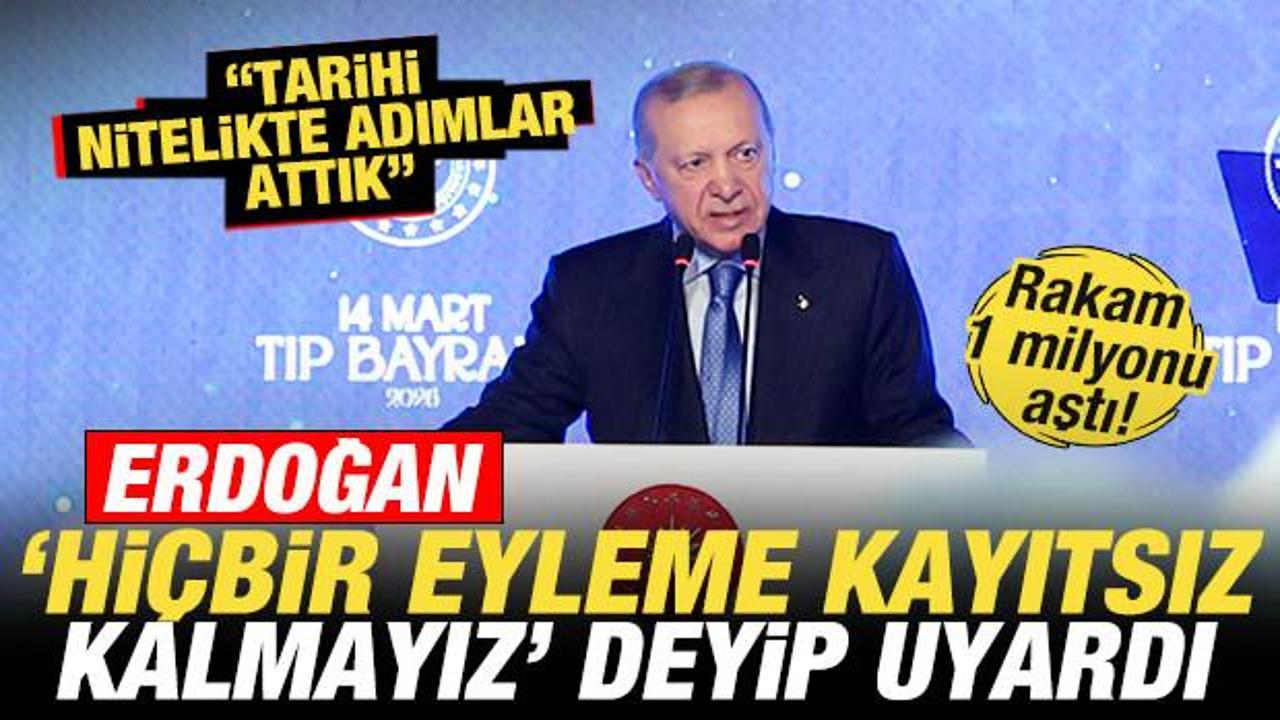 Erdoğan ‘hiçbir eyleme kayıtsız kalmayız’ deyip uyardı! ‘Tarihi nitelikte adımlar’