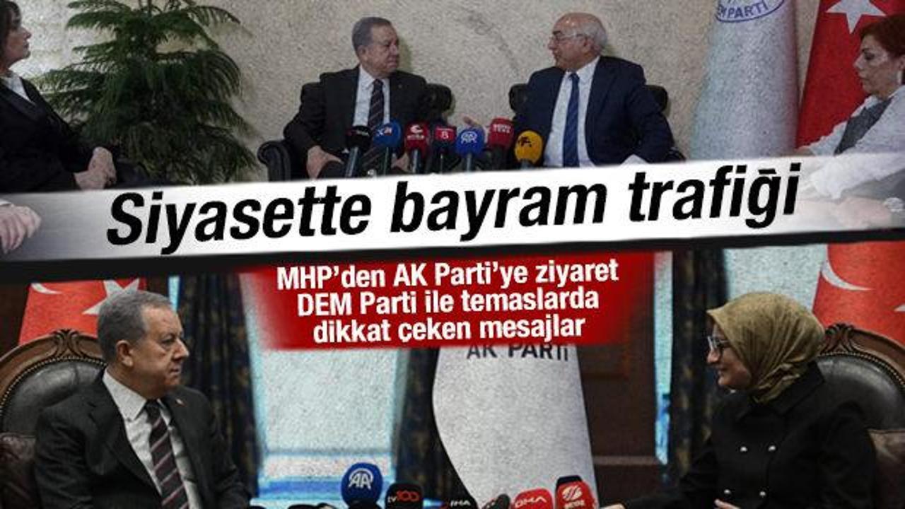 MHP’den AK Parti’ye bayram ziyareti, DEM Parti’yle temaslarda dikkat çeken mesajlar