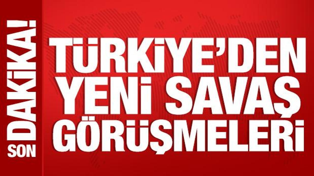 Türkiye’den 3 ülke ile savaş görüşmesi