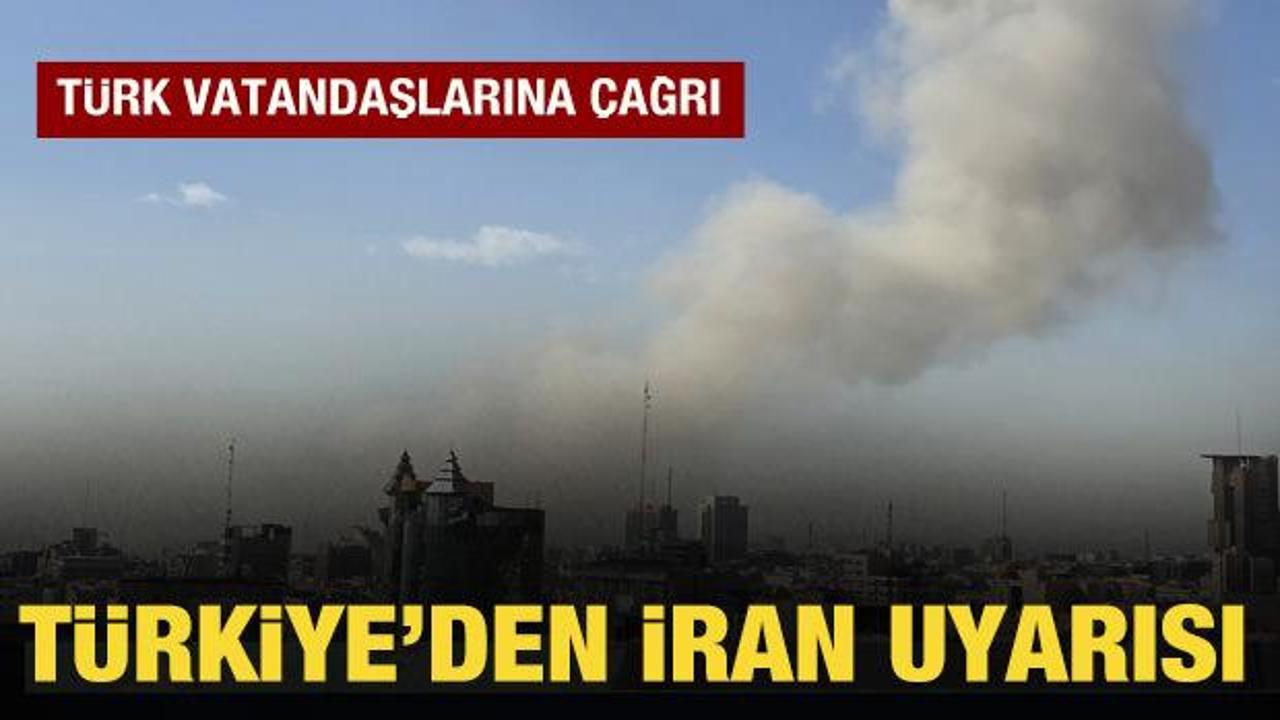 Türkiye’den İran’daki Türk vatandaşlarına uyarı