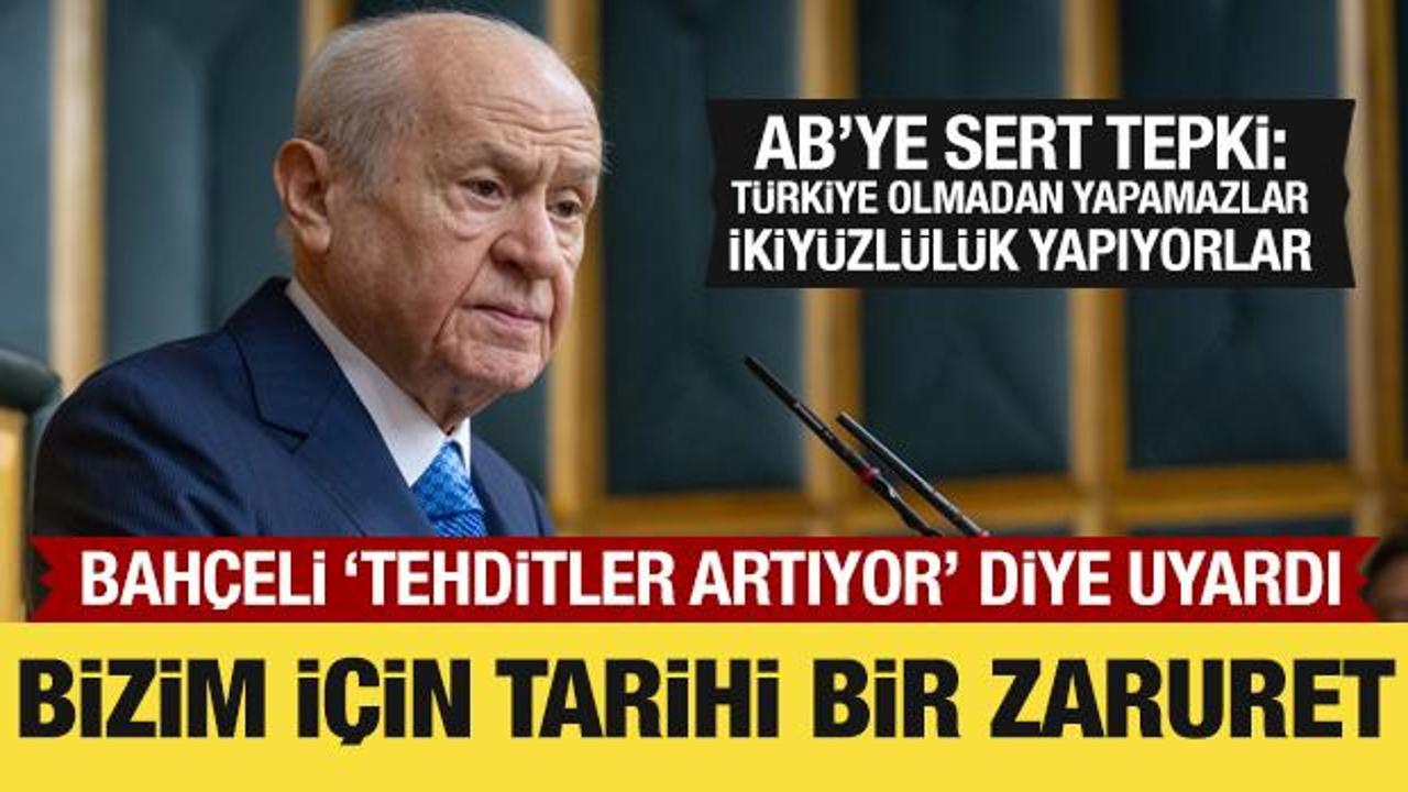 Bahçeli’den Avrupa Birliği’ne çok sert tepki!