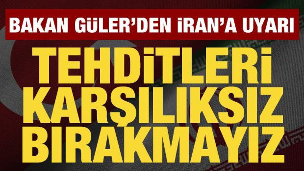Bakan Güler’den İran’a uyarı: Her türlü tehdide karşılık verme kapasitesine sahibiz