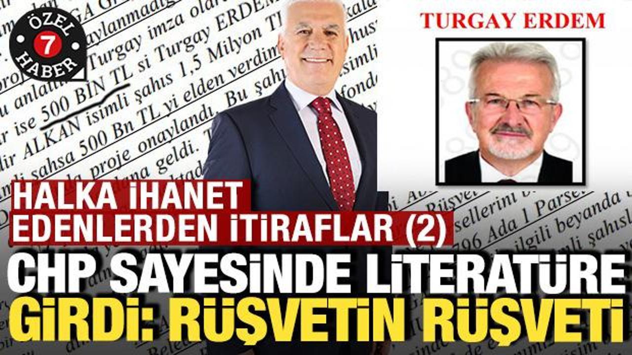 CHP sayesinde literatüre girdi: ‘Rüşvetin rüşveti’