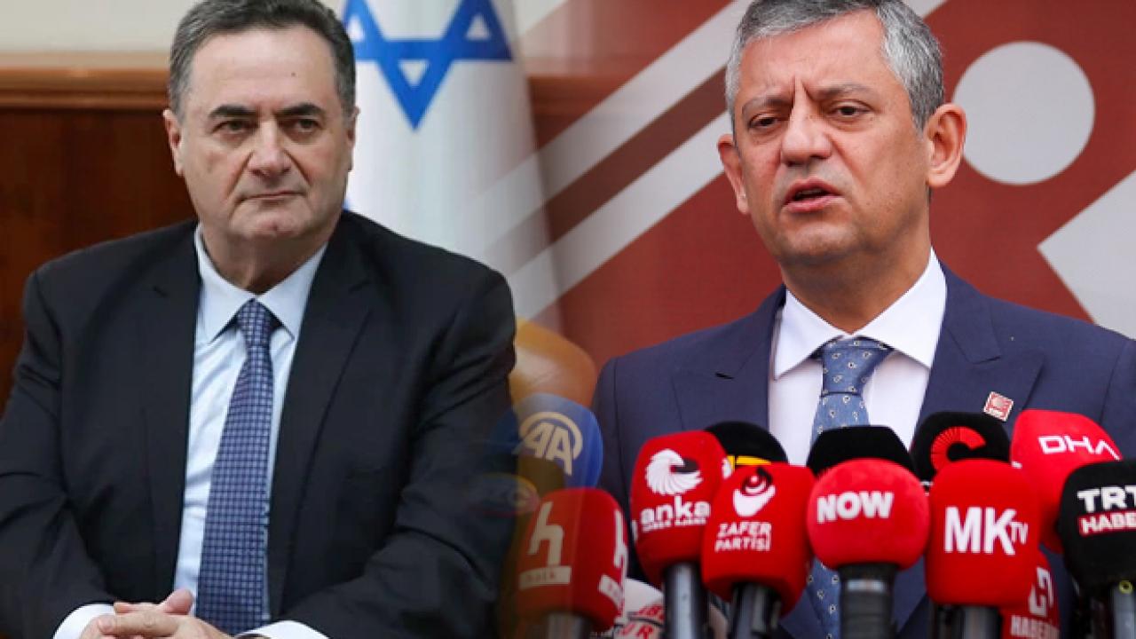 Özgür Özel’den İsrailli hadsiz Bakan Katz’ın ‘Erdoğan’ paylaşımına tepki!