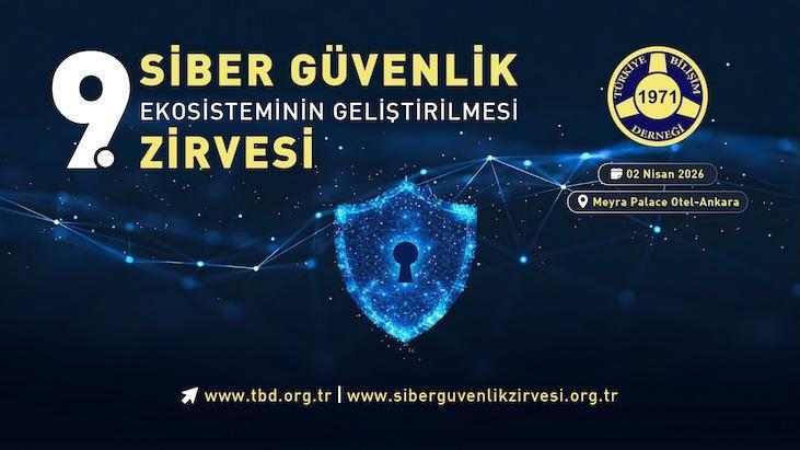 Siber güvenlik ekosisteminin kalbi 2 Nisan’da Ankara'da atacak